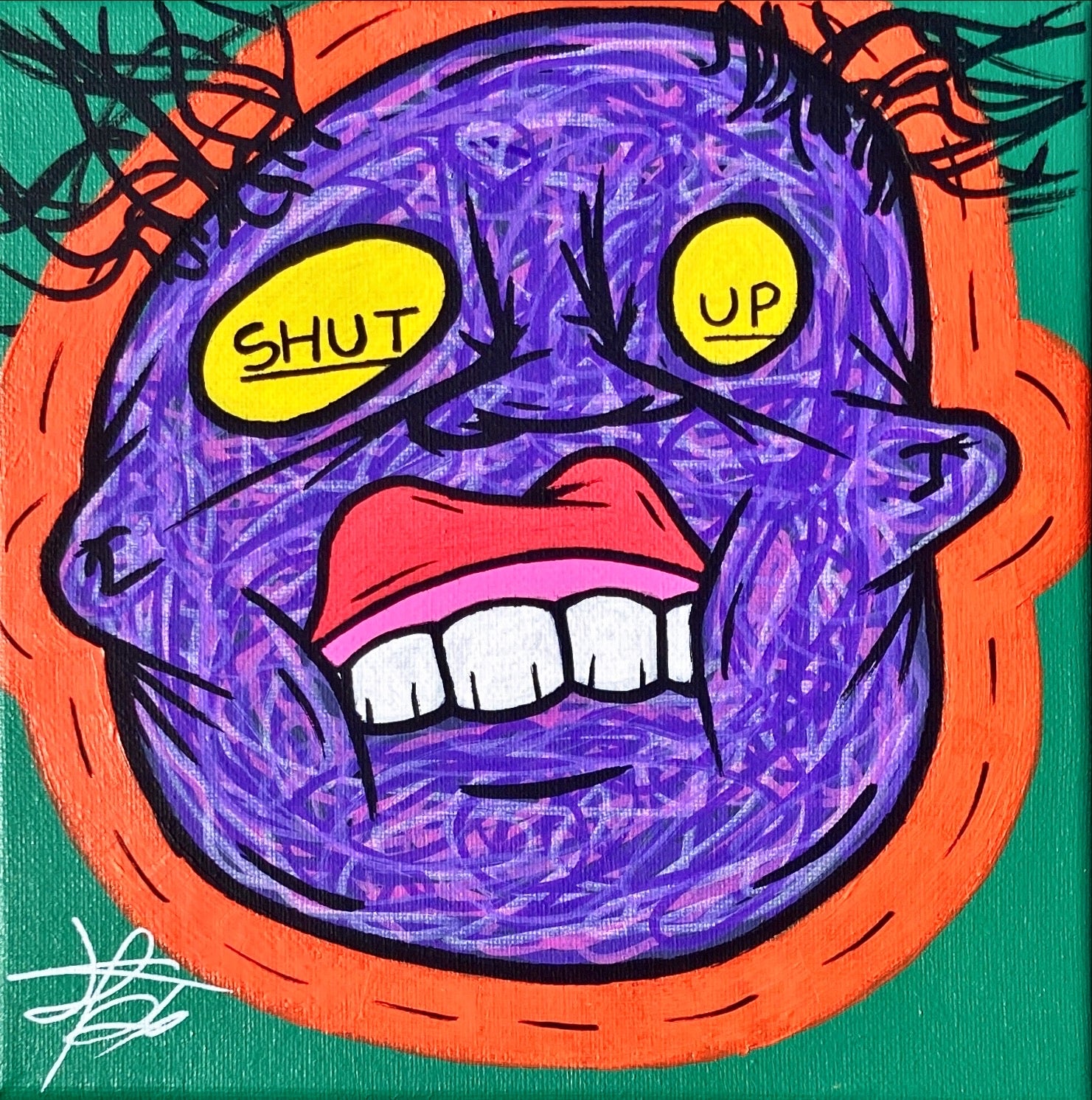 “SHUT UP”